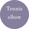 Tennis elbow  